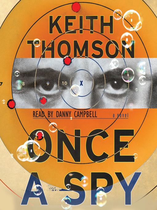 Title details for Once A Spy by Keith Thomson - Available